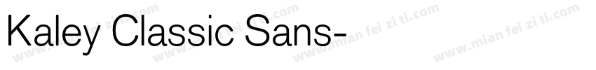 Kaley Classic Sans字体转换